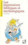 Les expressions bibliques et mythologiques