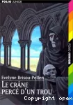Le crâne percé d'un trou