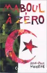 Maboul à zéro