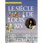 Le siècle de Louis XIV