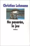 No pasarán, le jeu