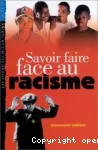 Savoir faire face au racisme