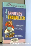 J'apprends à travailler