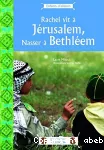 Rachel vit à Jérusalem, Nasser à Bethléem