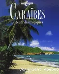 Caraibes : douceur des tropiques