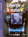 L'énergie et la matière