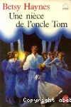 UNE NIECE DE L'ONCLE TOM