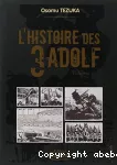 L' histoire des 3 Adolf