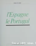 L'ESPAGNE, LE PORTUGAL