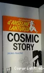 Les aventures d'Anselme Lanturlu COSMIC STORY