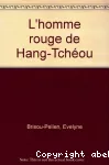 L'HOMME ROUGE DE HANG-TCHEOU