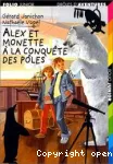Alex et Monette à la conquête des pôles